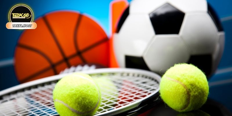 Giới thiệu tổng quan về thể thao TBK68