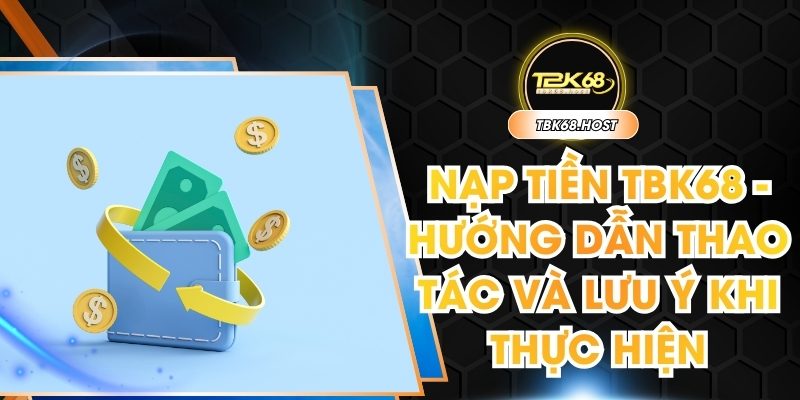 Nạp tiền TBK68
