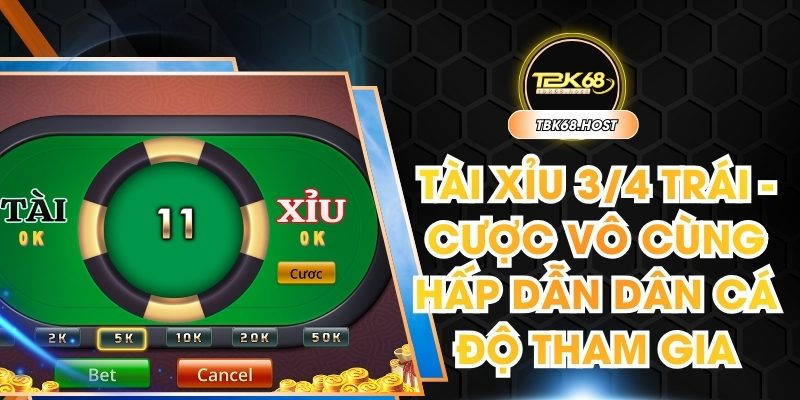 Tài xỉu 3/4 trái